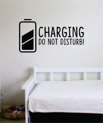 Charging Do Not Disturb Wall Decal Sticker Vinyl Art Bedroom Living Room Decor Decoration Teen Quote Inspirational Funny Sleep Bed Nap Pillow Charge Girl Boy