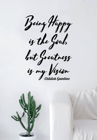 Childish Gambino Being Happy Quote Wall Decal Sticker Room Art Vinyl RnB Rap Hip Hop Lyrics Music Inspirational