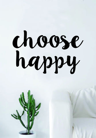 Choose Happy Quote Decal Sticker Wall Vinyl Art Decor Inspirational Motivational Happiness Cute Beautiful