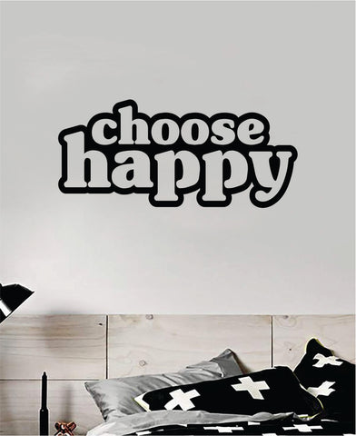 Choose Happy V2 Quote Wall Decal Sticker Vinyl Art Bedroom Home Room Decor Inspirational Kids Teen School Nursery Girls