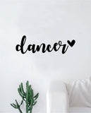 Dancer Heart Quote Wall Decal Sticker Decor Vinyl Art Bedroom Teen Girls Dance Dancing Music