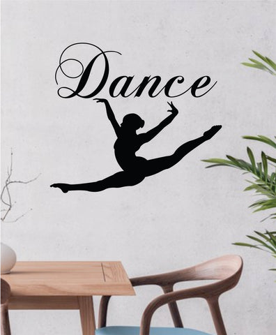 Dance Quote Wall Decal Sticker Bedroom Living Room Vinyl Art Home Sticker Decor Teen Nursery Inspirational Dancer Dancing Girls Leap Ballerina Cute
