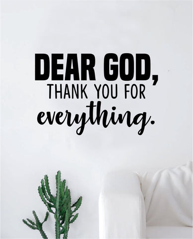 Dear God Thank You Quote Wall Decal Sticker Bedroom Home Room Art Vinyl Inspirational Motivational Teen Decor Religious Bible Verse Blessed Spiritual
