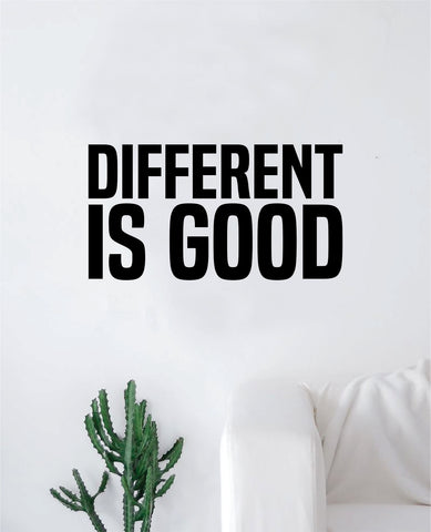 Different is Good Wall Decal Sticker Vinyl Art Bedroom Living Room Decor Decoration Teen Quote Unique Inspirational Be You Cute