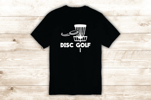Disc Golf T-Shirt Tee Shirt Vinyl Heat Press Custom Inspirational Quote Sports DG Frisbee Innova