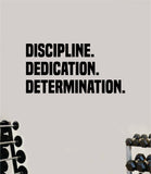 Discipline Dedication Determination Wall Decal Home Decor Bedroom Room Vinyl Sticker Art Teen Work Out Quote Beast Gym Fitness Lift Strong Inspirational Motivational Health