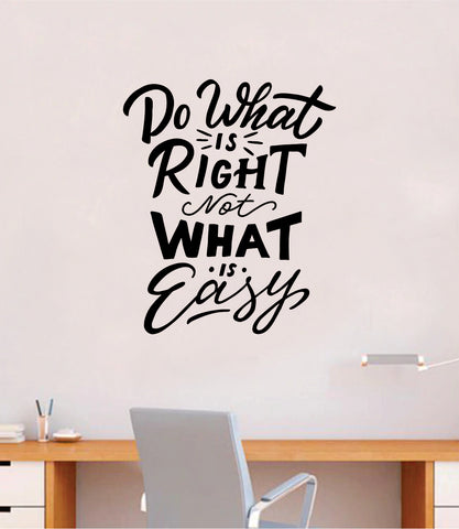 Do What is Right V2 Quote Wall Decal Sticker Bedroom Room Art Vinyl Inspirational Motivational Teen School Baby Nursery Kids Office Gym