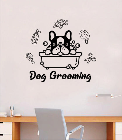 Dog Grooming Quote Wall Decal Sticker Bedroom Home Room Art Vinyl Inspirational Decor Cute Animals Puppy Pet Vet Rescue Adopt Foster