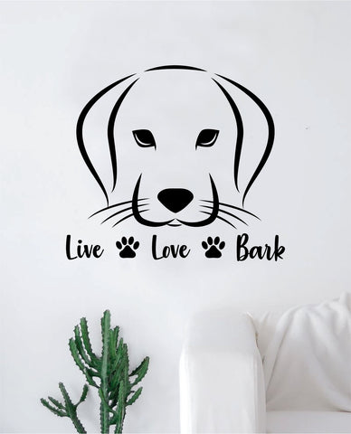 Live Love Bark Dog Decal Sticker Wall Vinyl Art Home Room Home Decor Animal Pet Teen Adopt Rescue Puppy Doggy Cute