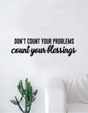 Problems Blessings Quote Wall Decal Sticker Vinyl Art Home Decor Bedroom Room Teen Kids Inspirational Motivational School Nursery