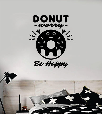 Donut Worry Be Happy Wall Decal Vinyl Home Decor Room Bedroom Sticker Quote Funny Girls Teen Food Bake Cute