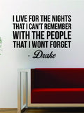 Drake I Live for the Nights Quote Decal Sticker Wall Vinyl Art Music Lyrics Home Decor Rap Hip Hop Inspirational OVO