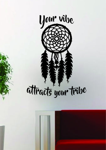 Dreamcatcher Your Vibe Attracts Your Tribe Quote Decal Sticker Wall Vinyl Art Decor Home Namaste