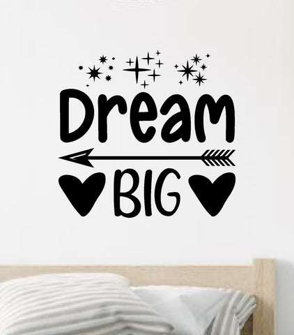 Dream Big V3 Quote Wall Decal Sticker Vinyl Art Decor Bedroom Room Boy Girl Inspirational Motivational School Nursery Good Vibes Smile