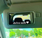 Drive Safe Heart Wall Decal Car Truck Window Windshield JDM Sticker Vinyl Lettering Quote Girls Women Funny Mom Milf Selfie Mirror Visor Men Racing