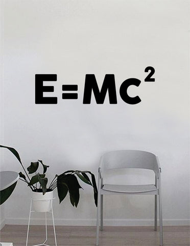 E=Mc2 Quote Decal Sticker Wall Vinyl Art Home Room Decor Teacher School Classroom Science Atom Funny Atom Einstein