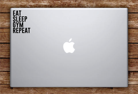 Eat Sleep Gym Repeat Laptop Apple Macbook Car Quote Wall Decal Sticker Art Vinyl Inspirational Work Out Fitness Weights Running
