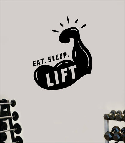 Eat Sleep Lift V4 Fitness Decal Sticker Wall Vinyl Art Wall Bedroom Room Decor Motivational Inspirational Teen Sports Gym Work Out Health School