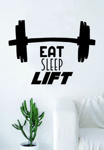 Eat Sleep Lift v3 Gym Wall Decal Sticker Bedroom Living Room Art Vinyl Beautiful Weights Work Out Gainz Health Fitness Running
