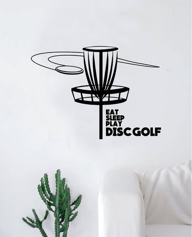 Eat Sleep Play Disc Golf Frisbee Decal Sticker Wall Vinyl Art Decor Home Sports Teen Cool Outdoor DG