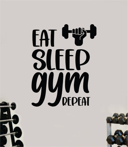 Eat Sleep Gym Repeat V2 Wall Decal Sticker Vinyl Art Wall Bedroom Room Decor Motivational Inspirational Teen Sports Gym Fitness Lift Health
