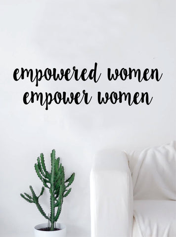 Empowered Women Wall Decal Sticker Bedroom Room Art Vinyl Home Decor Girls Woman Feminist Feminism Beautiful Strong Inspirational