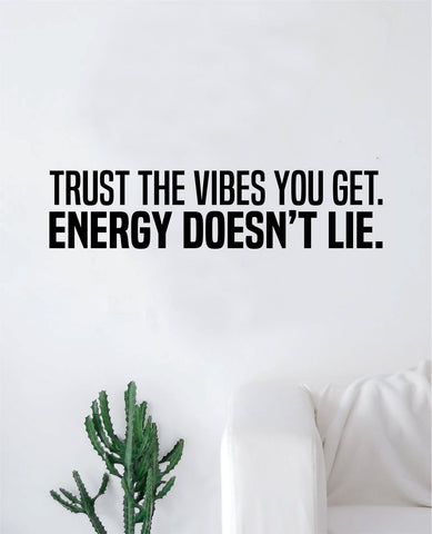 Energy Doesn't Lie Quote Wall Decal Sticker Bedroom Home Room Art Vinyl Inspirational Motivational Teen Happy Good Vibes
