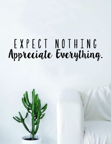 Expect Nothing Appreciate Everything Quote Decal Sticker Wall Vinyl Art Decor Home Buddha Inspirational Yoga Zen Meditate Lotus Flower