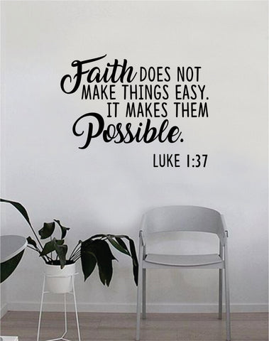 Faith Makes Them Possible Quote Wall Decal Sticker Bedroom Home Room Art Vinyl Inspirational Motivational Teen Decor Religious Bible Verse God Blessed Spiritual