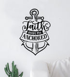 Faith Keeps Me Anchored Quote Wall Decal Sticker Bedroom Home Room Art Vinyl Inspirational Motivational Teen Decor Religious Bible Verse Blessed Jesus Church God