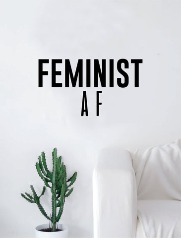 Feminist AF Quote Wall Decal Sticker Bedroom Living Room Art Vinyl Beautiful Inspirational Feminism Woman Girls Teen