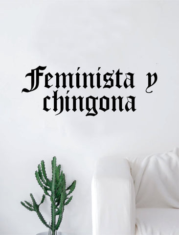 Feminista y Chingona Wall Decal Home Decor Art Sticker Vinyl Bedroom Room Quote Girls Teen Feminist Spanish Mexican