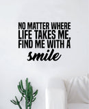 Find Me with A Smile Wall Decal Sticker Vinyl Art Bedroom Living Room Decor Decoration Teen Quote Inspirational Good Vibes Rap Music Hip Hop Lyrics Mac Miller