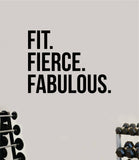 Fit Fierce Fabulous Decal Sticker Wall Vinyl Art Wall Bedroom Room Home Decor Inspirational Motivational Teen Sports Gym Fitness