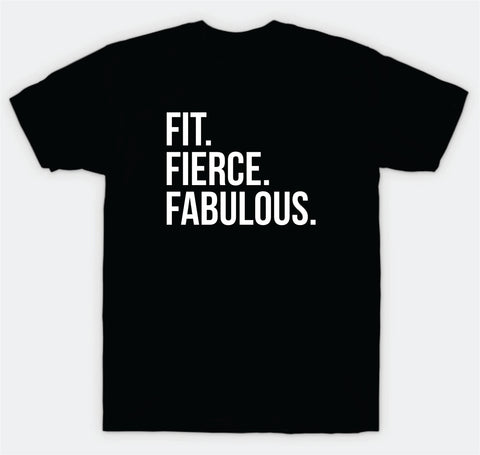 Fit Fierce Fabulous T-Shirt Tee Shirt Vinyl Heat Press Custom Quote Teen Kids Boy Girl Tshirt Sports Gym Fitness Inspirational Motivational