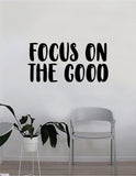 Focus on the Good Quote Decal Sticker Wall Vinyl Art Decor Bedroom Living Room Namaste Yoga Mandala Om Meditate Zen Buddha Lotus Good Vibes Positive
