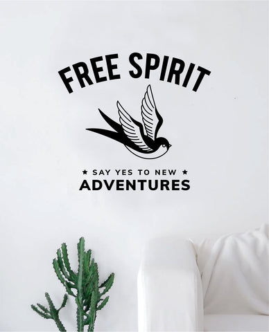 Free Spirit Say Yes New Adventures Decal Sticker Wall Vinyl Art Wall Bedroom Room Home Decor Teen Tattoo Bird Explore