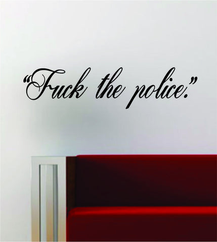 F the Police Inspirational Lyrics Quote Decal Sticker Wall Vinyl Art Words Decor Rap Music