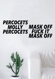 Future Mask Off Quote Wall Decal Decor Sticker Room Art Vinyl Rap Hip Hop Lyrics Music Funny Inspirational