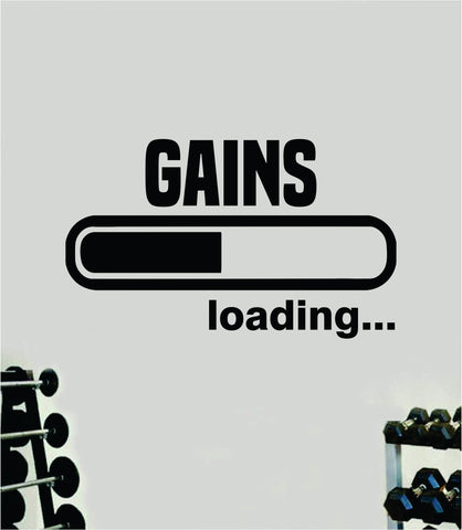 Gains Loading Quote Wall Decal Sticker Vinyl Art Home Decor Bedroom Boy Girl Inspirational Motivational Gym Fitness Health Exercise Lift Beast