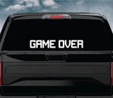 Game Over Wall Decal Car Truck Window Windshield JDM Sticker Vinyl Lettering Quote Boy Girl Funny Men Racing Sadboyz Sadgirlz Broken Heart Club Stay Humble Racing Video Gaming