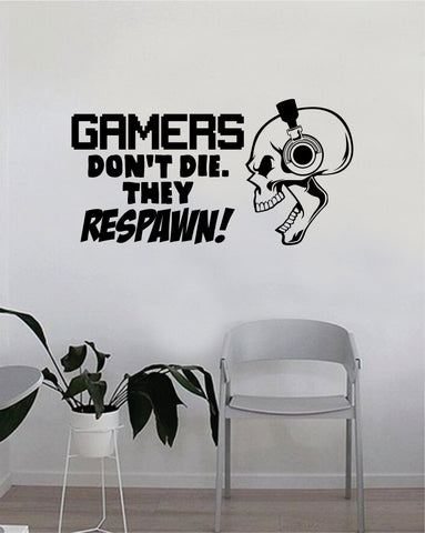 Gamers Don't Die They Respawn Skull Wall Decal Quote Home Room Decor Decoration Art Vinyl Sticker Inspirational Funny Game Gaming Nerd Geek Teen Video Game