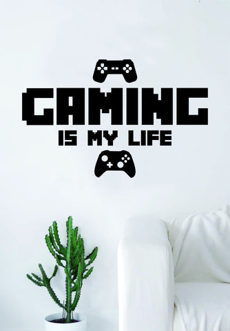Gaming is My Life v2 Quote Wall Decal Sticker Room Art Vinyl Game Gamer Video Games Computer Geek Funny Cool Retro