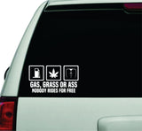 Gas Grass or Ass Wall Decal Car Truck Window Windshield JDM Sticker Vinyl Lettering Quote Boy Girl Funny