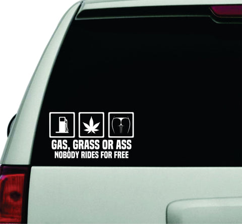 Gas Grass or Ass Wall Decal Car Truck Window Windshield JDM Sticker Vinyl Lettering Quote Boy Girl Funny