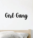 Girl Gang Quote Wall Decal Sticker Vinyl Art Home Decor Bedroom Room Boy Girls Inspirational Beauty Makeup Lashes Brows Daughter