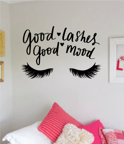 Good Lashes Mood Beautiful Decal Sticker Wall Vinyl Decor Art Brows Eyelashes Make Up Beauty Salon MUA Teen