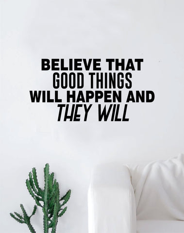 Good Things Will Happen Quote Wall Decal Sticker Bedroom Home Room Art Vinyl Inspirational Decor Yoga Funny Namaste Motivational Studio Good Vibes Happiness Smile