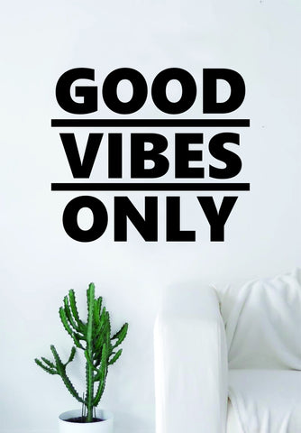 Good Vibes Only V4 Quote Decal Sticker Vinyl Wall Room Decor Decoration Art Positive Inspirational Yoga
