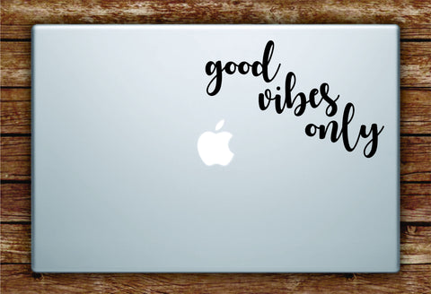 Good Vibes Only Laptop Apple Macbook Quote Wall Decal Sticker Art Vinyl Beautiful Inspirational Yoga Namaste Positive Zen Buddha